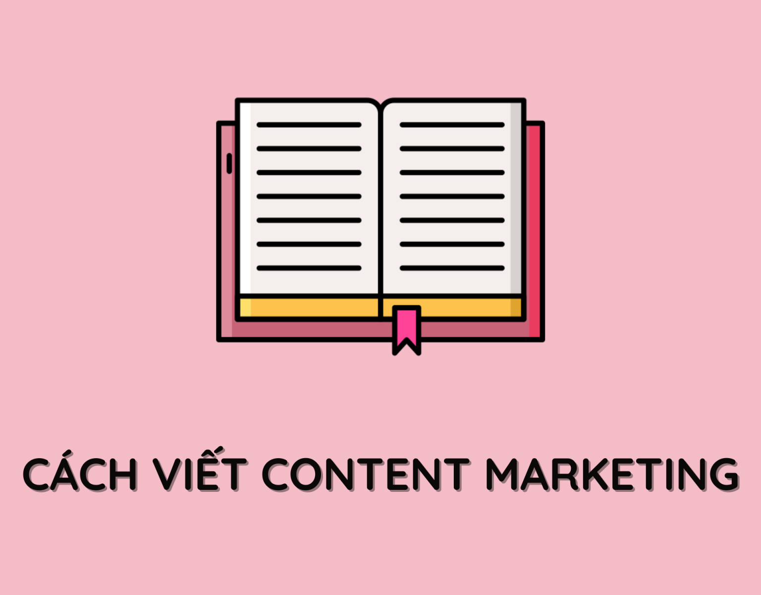7 Bước tự học Content Marketing 2021 