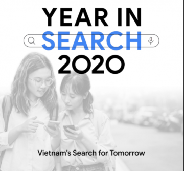 Google công bố báo cáo về xu hướng tìm kiếm của người dùng Việt Nam trên Google năm 2020