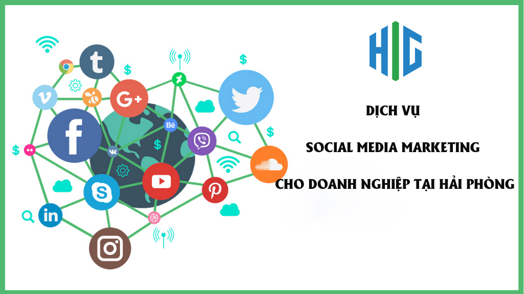 Dịch vụ Social Media Marketing cho doanh nghiệp tại Hải Phòng